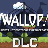 Wallop! DLC#30 - Indovina chi turna a Cena