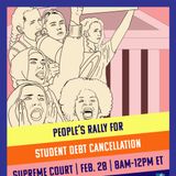 Preview of Next Week's Supreme Court Hearing on Student Debt Cancellation
