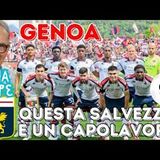 GENOA la salvezza con 4 turni d'anticipo è un CAPOLAVORO. Il peso della MAGLIA come valore aggiunto