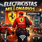 E10: ¿Electricistas millonarios? La verdad detrás del titular
