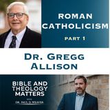 BTM 168 - Roman Catholicism - Part 1