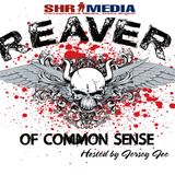 Reaver of Common Sense 1-29-2016