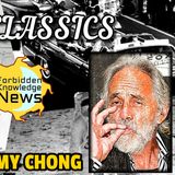 FKN Classics: High High Strangeness - Conspiracies & Cannabis - Going Interstellar | Tommy Chong