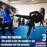 Paige Mc Pherson "The pride is not the medal or the destination but the process"