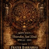 KOTN-S5E15- The Living Grimoire: Ritual Magick Beyond Tradition w/ Frater Barrabbas