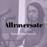 Attraversate #3. Sana Darghmouni