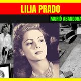 ⭐️LILIA PRADO la estrella de la Época de Oro del cine mexicano que murió abandonada en soledad⭐️