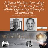 A Home Within: Providing Therapy for Foster Youth While Supporting Therapist Communities