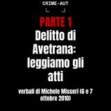 Delitto di Avetrana: leggiamo gli atti – verbali di Michele Misseri (6 e 7 ottobre 2010) - PARTE 1