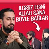 İlgisiz Eşini Allah Sana Böyle Bağlar - Hastaya Şefkat | Mehmet Yıldız