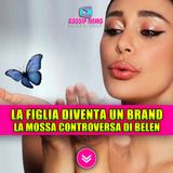 Belen trasforma il nome della figlia in un brand: la mossa controversa che fa discutere