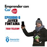 6. Javier Fontaíña, de Toxo Telecom, un caso de éxito