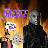A Conversation With Jtreece