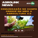 Podcast: Cresce a comunicação no campo em meio a agricultura 4.0