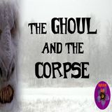 The Ghoul and the Corpse | G. A. Wells | Podcast