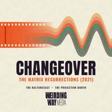 Changeover: The Matrix Resurrections (2021) — "I still know kung fu."