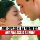 La Promessa, Anticipazioni Spagnole: Angela Lascia Curro!