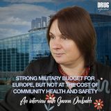 Strong Military Budget for Europe, but Not at the Cost of Community Health and Safety | An Interview with Ganna Dovbakh