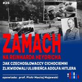 Operacja Anthropoid. Jak Czechosłowacy zlikwidowali Heydricha | opowiada: prof. Piotr M. Majewski