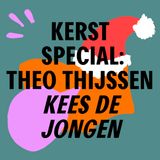 S5 - Kerstspecial | Theo Thijssen - Kees de jongen