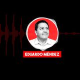 "Yo quería apoyar a Omar Pérez pero no me invitó al partido": Eduardo Méndez