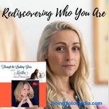Rediscovering Who You Are