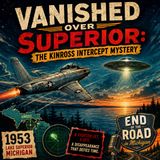 Vanished Over Superior: The Kinross Intercept Mystery