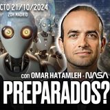 🔴 DIRECTO 21/10/2024 - OMAR HATAMLEH (NASA): 'ESTA ES LA MAYOR REVOLUCIÓN DE LA HISTORIA'