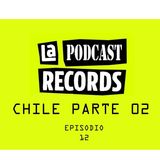 E12 Chile Parte 02