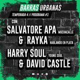 4x01 BARRAS URBANAS - Harry Soul y David Castle (Episodio 61)