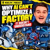 Why AI Can't Optimize a Factory It Doesn't Understand