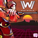 Ep.95: Westworld - 307 - Instacast