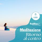 Ritorno al centro (meditazione di stabilità)
