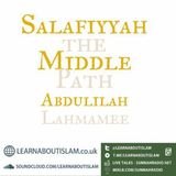 Salafiyyah the Middle Path – Shaykh Abdulilah Lahmami