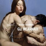 Alessio Caliandro "Gli incarnati"