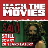 Is Saw Still Scary 20 Years Later? - Hack The Movies (#327)