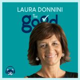 77. The Good List: Laura Donnini - 5 ingredienti per il successo al femminile
