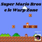 VideoGame Center - Super Mario bros. e le Warp Zone
