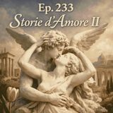 Ep. 233 - Storie d'Amore nel Arte (2)  🇮🇹 Luisa's Podcast