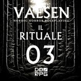 VAESEN | Il Rituale: La Foresta [03]