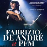 Esce nei cinema (il 17, 18 e 19 febbraio) il docufilm dedicato al sodalizio tra FABRIZIO DE ANDRE' e la PFM, con il loro concerto ritrovato.