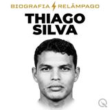 Thiago Silva Biografia Relâmpago — O Eterno Retorno à Europa