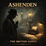 Ashenden (The British Agent) Audiobook | Spy Stories, Espionage & WWI Intelligence | W. Somerset Maugham Part 1