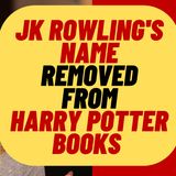 SJW Removes JK Rowlings Name From Harry Potter Books
