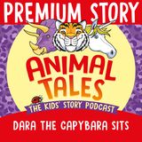 NEW PREMIUM TRAILER: Dara The Capybara Sits