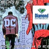 Episode 33 (DC Breaks Up With Diamond Distributors, PS5 Event Postponed, New Batwoman, and more)