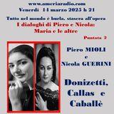 Tutto nel Mondo è Burla stasera all'Opera - I dialoghi di Piero e Nicola - Maria e le altre seconda puntata