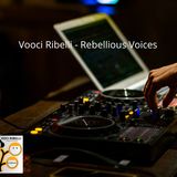Voci Ribelli - Rebellious Voices Ep 47