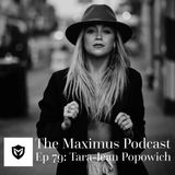 The Maximus Podcast Ep. 79 - Tara-Jean Popowich