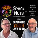 Lava Tubes on Venus, Elon Musk's Lunar Pivot & Titan's Mysterious Origins